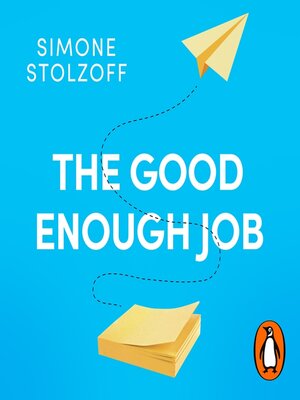 cover image of The Good Enough Job